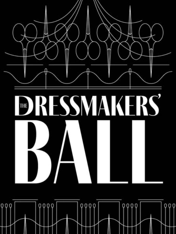 We’ve Got our Tickets to The Dressmaker’s Ball!